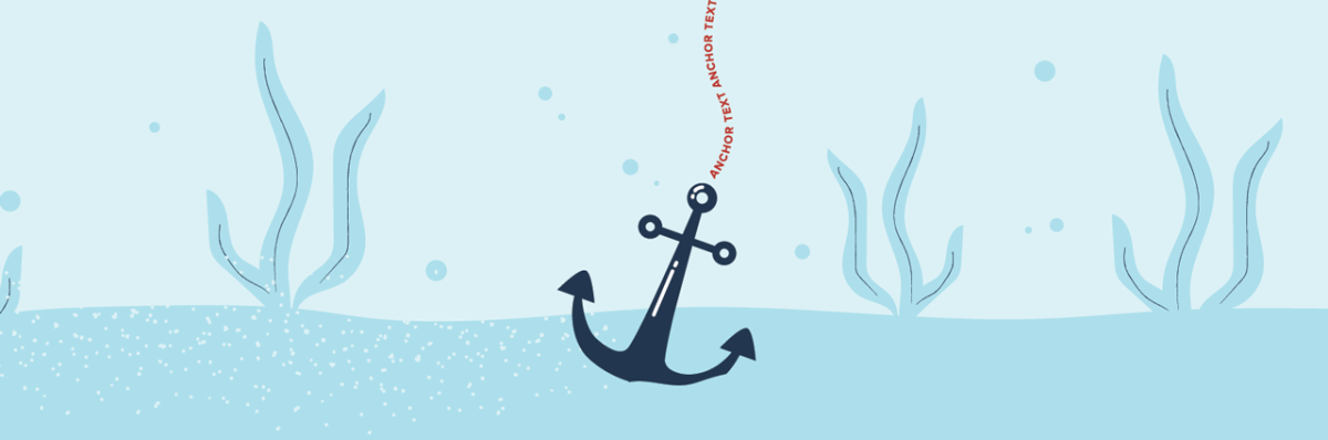 Anchor Text (Çapa Metin) Hakkında Bilmeniz Gerekenler