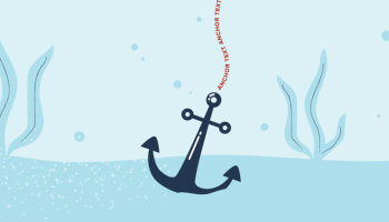 Anchor Text (Çapa Metin) Hakkında Bilmeniz Gerekenler