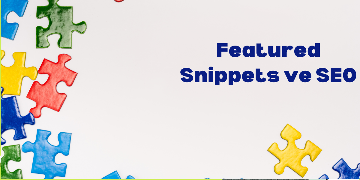 Featured Snippets ve SEO